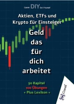 Geld, das für dich arbeitet: Aktien, ETFs und Krypto für Einsteiger!